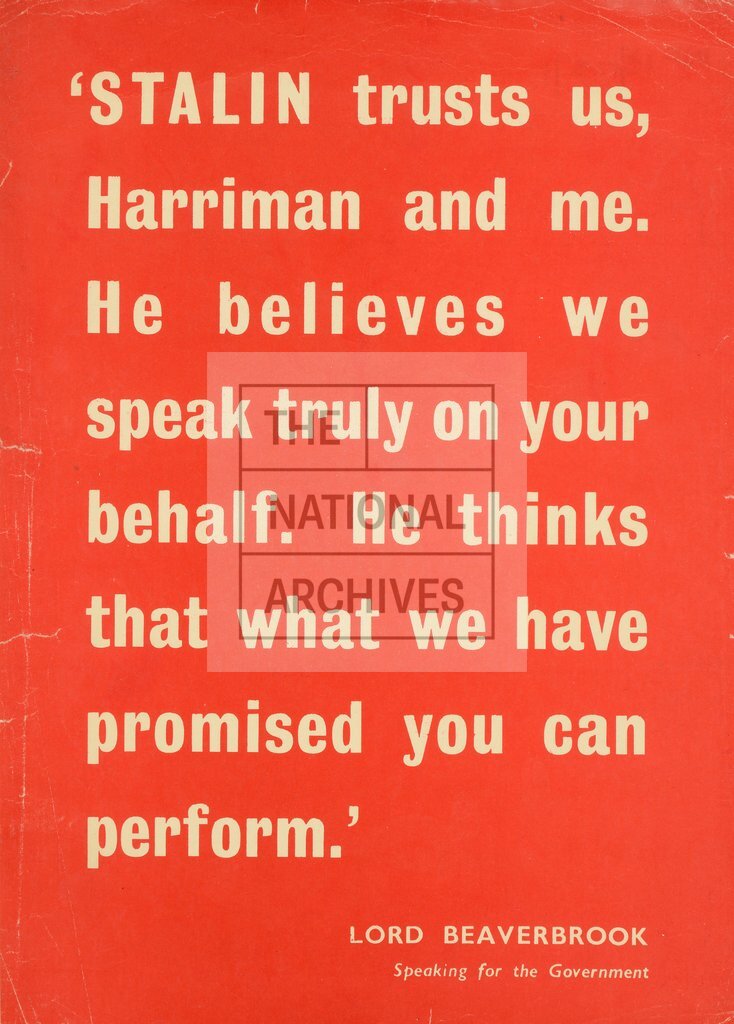 Stalin trusts us lord beaverbrook the national archives